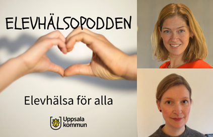 Bild p&aring; g&auml;sterna Sissela och Anna-Clara samt Elevh&auml;lsopoddens logga.